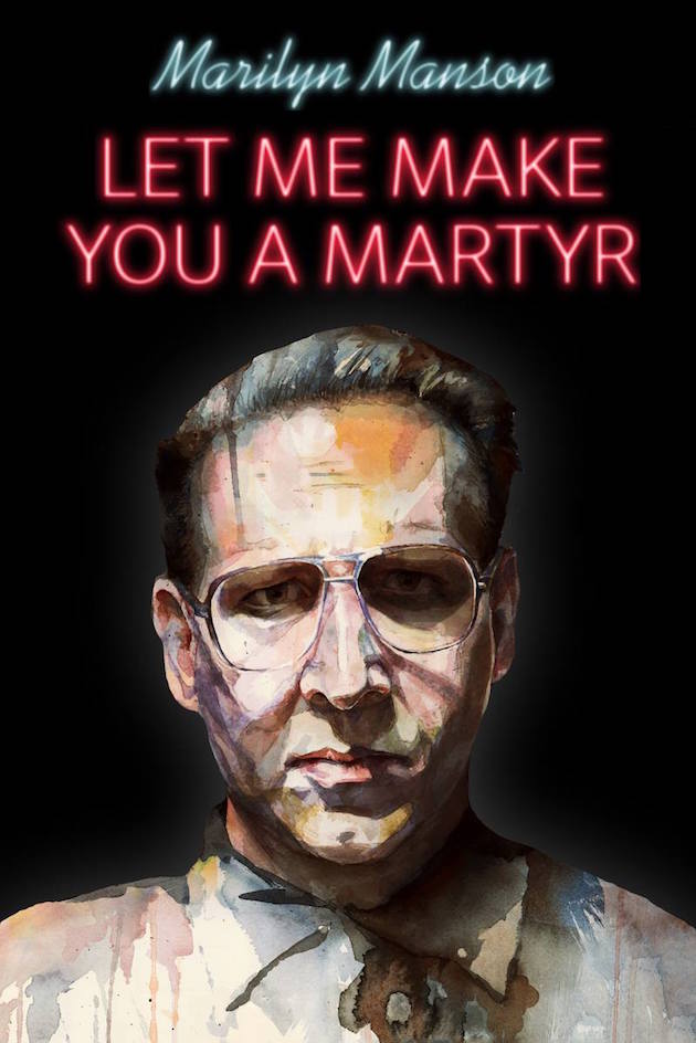 Marilyn Manson Let Me Make You a Martyr