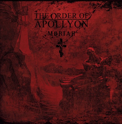 "Long is the way and hard, that out of Hell leads up to light". Review and stream of The Order of Apollyon’s album "Moriah"