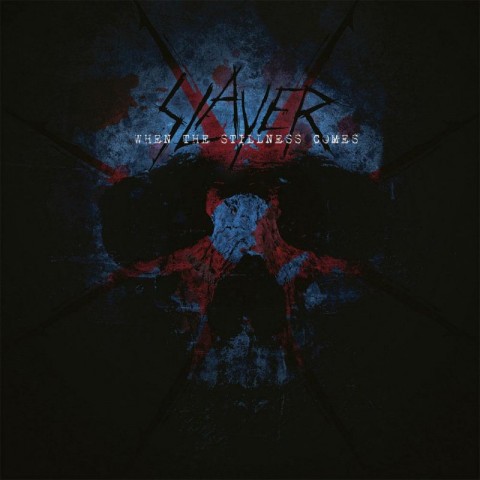 Slayer's new single "When The Stillness Comes"